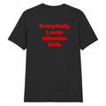 “Everybody Loves Albanian Girls” - Black Classic Fit T-Shirt