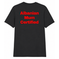 “Albanian Mum Certified” - Black Classic Fit T-Shirt
